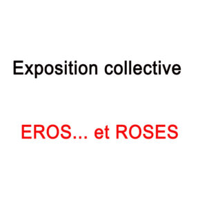 EROS... et ROSES