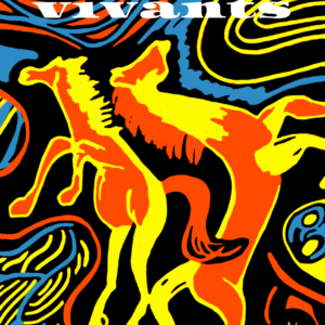 VIVANTES - VIVANTES, une programmation de Mademoiselle Martine